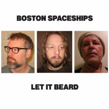 Boston Spaceships - Let it Beard (2011)