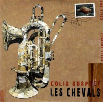 Les Chevals - Colis Suspect (2011)