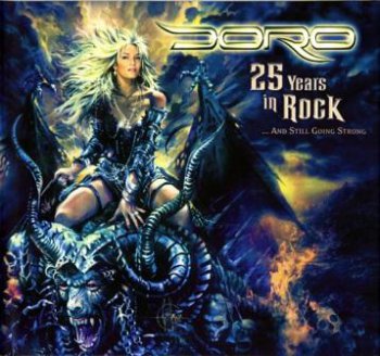 Doro - 25 Years In Rock... And Still Going Strong (2010) 