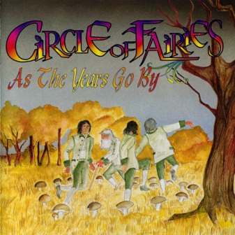 Circle of Fairies - As The Years Go By (1995)