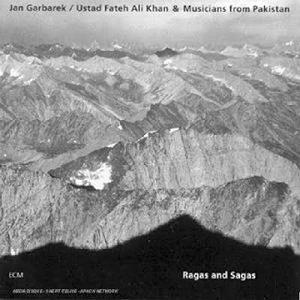 Jan Garbarek & Ustad Fateh Ali Khan & Musicians from Pakistan - Ragas and Sagas (1992)