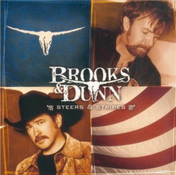 Brooks & Dunn - Steers & Stripes (2001)