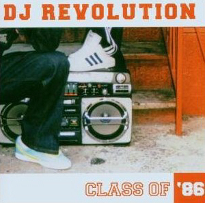 V.A.-DJ Revolution Class Of 86 2006