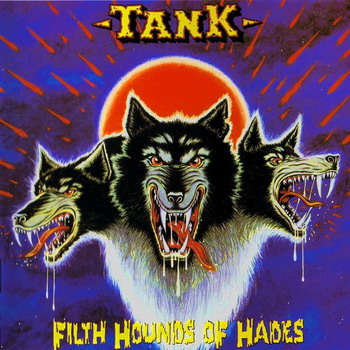 Tank - Filth Hounds Of Hades (1982)
