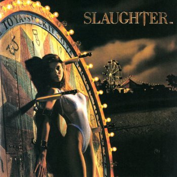 Slaughter - Stick it to ya 1990