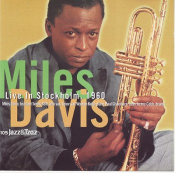 Miles Davis - Live In Stockholm, 1960 (2001)
