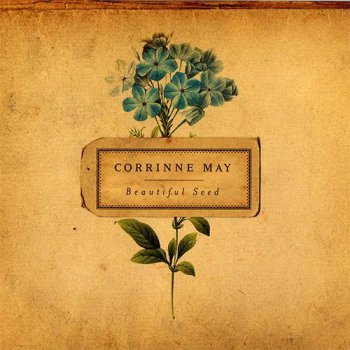 Corrinne May - Beautiful Seed [Japan Edition] (2007)