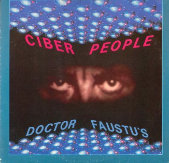 Ciber People - Doctor Faustu's (Vinyl, 12'') 1986