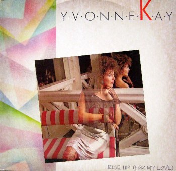 Yvonne Kay - Rise Up (For My Love) (Vinyl, 12'') 1985