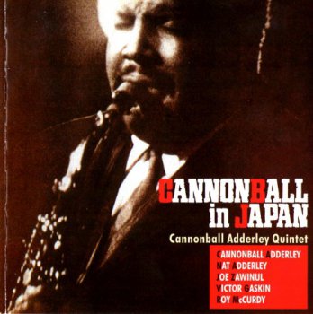 Cannonball Adderley Quintet - Cannonball In Japan - 1966 (2004)