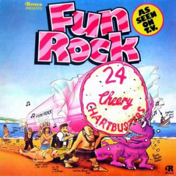 Various - Fun Rock - 24 Cheery Chartbusters (Ronco Lp VinylRip 24/96) 1976