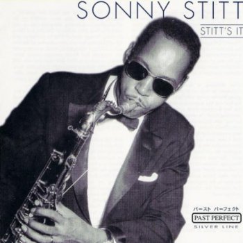 Sonny Stitt - Stitt's It (2001)