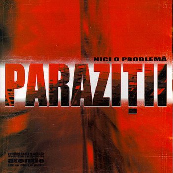 Parazitii-Nici O Problema 1999