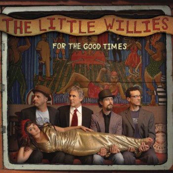 The Little Willies - For The Good Times (2012)