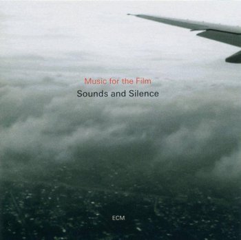 VA - Sounds And Silence, Music For The Film (2011)