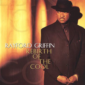 Rayford Griffin - Rebirth Of The Cool (2003)