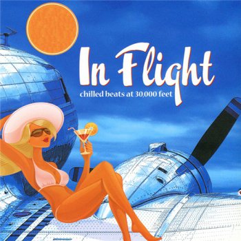 VA - In Flight - Chilled Beats at 30,000 Feet [2CD] (2011)