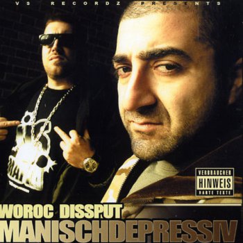 Woroc & Dissput-Manischdepressiv 2008