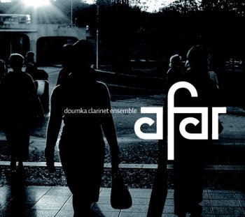 Doumka Clarinet Ensemble - Afar (2011)