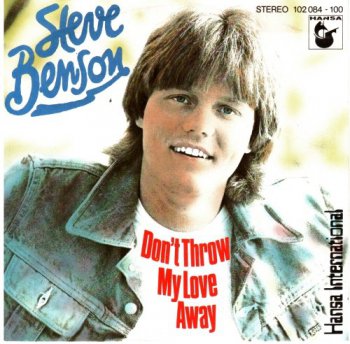Steve Benson - Don't Throw My Love Away (Vinyl, 7'') 1980