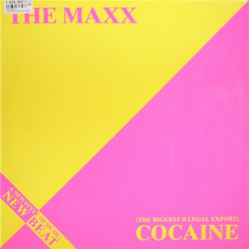 The Maxx - (The Biggest Illegal Export) Cocaine (Vinyl,12'') 1988