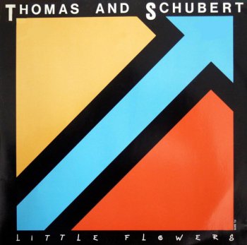 Thomas & Schubert - Little Flowers (Vinyl,12'') 1989