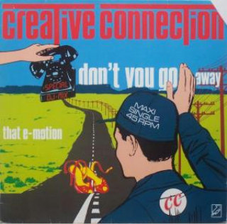 Creative Connection - Don't You Go Away (Vinyl, 12'') 1986