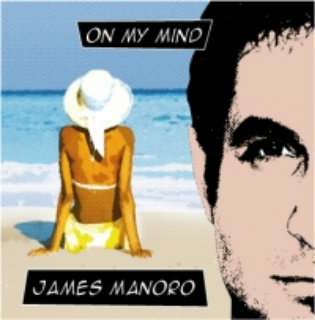 James Manoro - On My Mind (CD, Maxi-Single) 2007