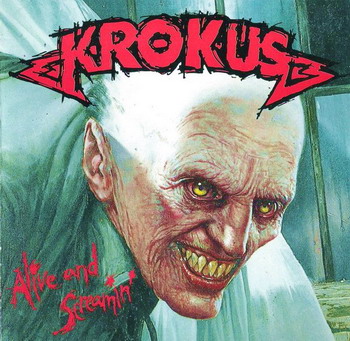 Krokus - Alive And Screamin' (Japanese Edition 1991) (1986)