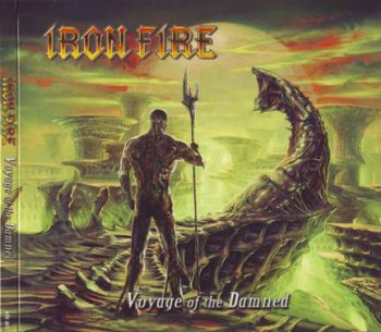 Iron Fire - Voyage Of The Damned (2012)