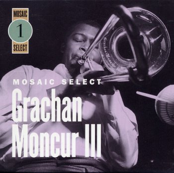 Grachan Moncur III - Mosaic Select (1963-1967)