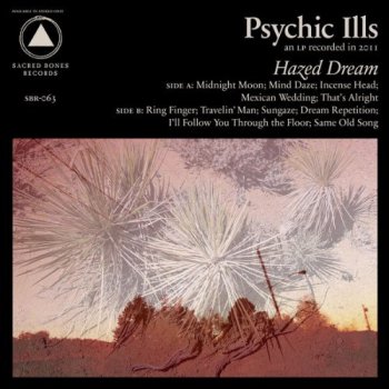 Psychic Ills - Hazed Dream (2011)
