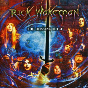 Rick Wakeman - The Missing Half 2002