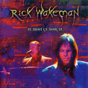 Rick Wakeman - Almost Classical 2002