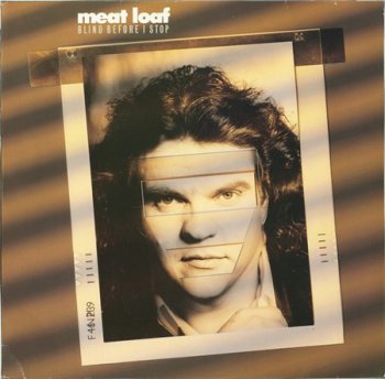 MEAT LOAF - Blind Before I Stop [Arista / Ariola-Eurodisc, Ger, LP, (VinylRip 24/192)] (1986)