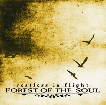 Forest Of The Soul - Restless In Flight (2011)