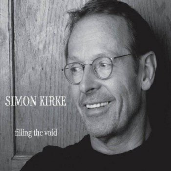Simon Kirke - Filling the Void (2011)