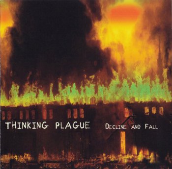Thinking Plague - Decline And Fall (2011)