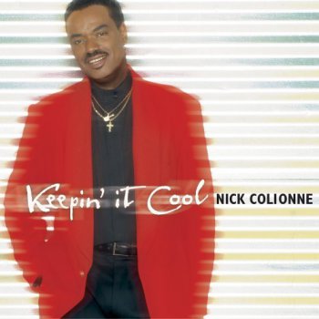 Nick Colionne - Keepin' It Cool (2006)