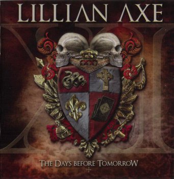 Lillian Axe - XI: The Days Before Tomorrow (2012)