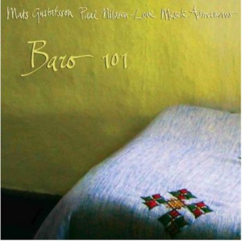 Mats Gustafsson, Paal Nilssen-Love & Mesele Asmamaw - Baro 101 (2012)