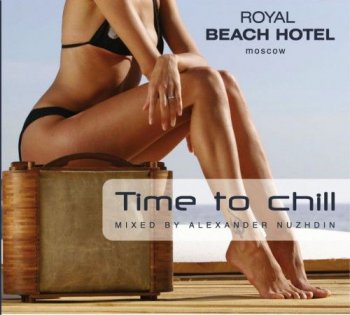 VA- Time to Chill Vol.1 (mixed by Alexander Nuzhdin) 2010 Lossless