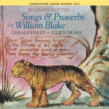 Benjamin Britten - Songs & Proverbs of William Blake : Gerald Finley, Julius Drake (2008)