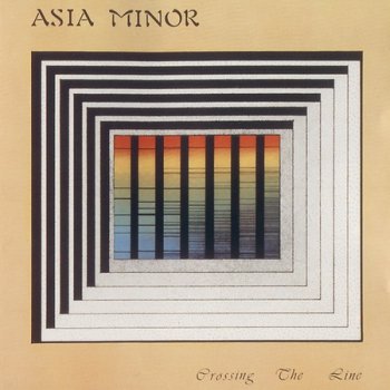 Asia Minor -  Crossing The Line 1977