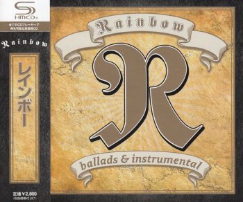 Rainbow - Ballads & Instrumentals [SHM-CD Japan, UICY 93642] (2012)