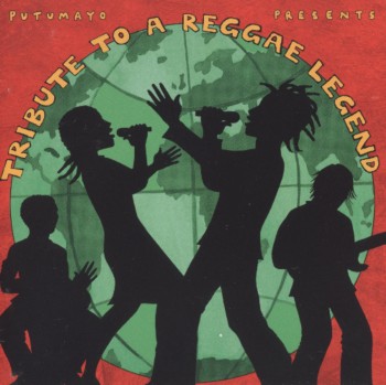 VA - Putumayo presents - Tribute To A Reggae Legend (2010)