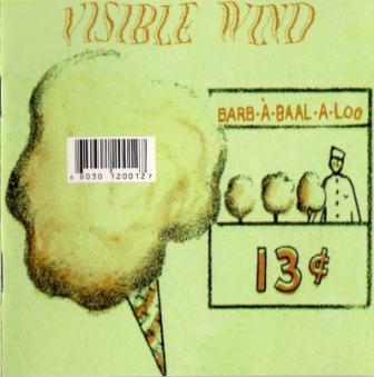 Visible Wind - Barb-A-Baal-A-Loo (2001)