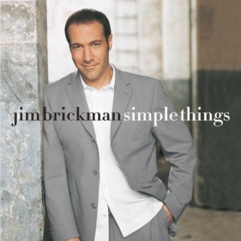 Jim Brickman - Simple Things (2001)