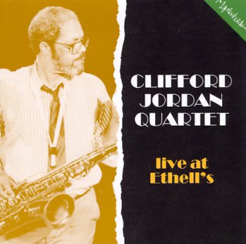 Clifford Jordan Quartet - Live At Ethell's (1993)