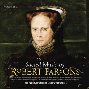 The Cardinall’s Musick, Andrew Carwood : Robert Parsons - Sacred Music (2011)